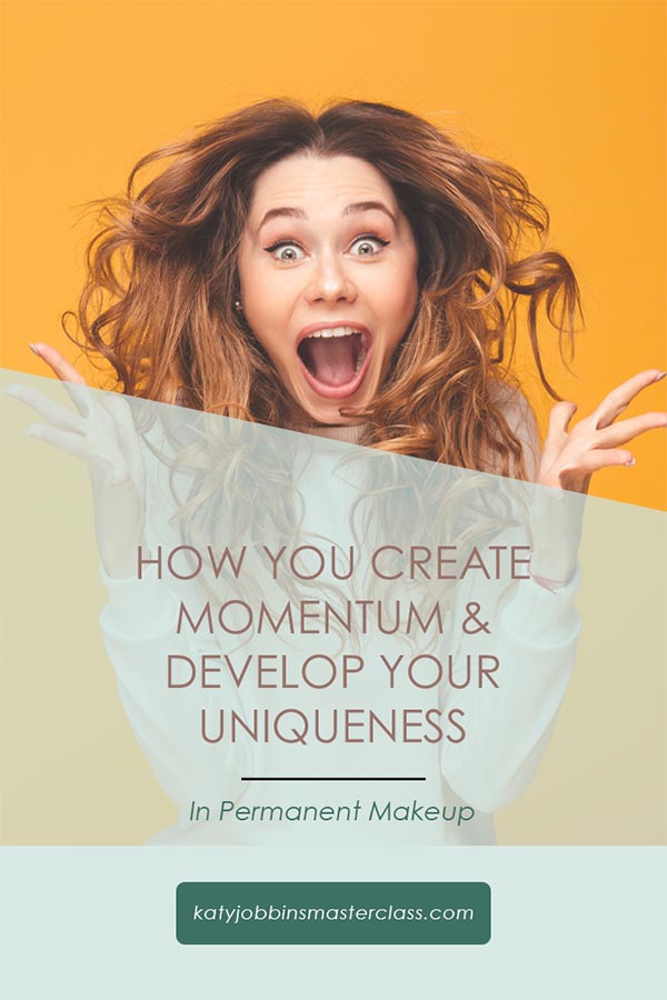 How You Create Momentum & Develop Your Uniqueness