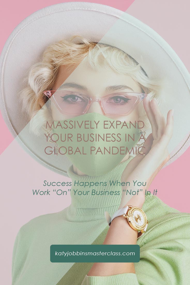 Massively Expand Your Business in A Global Pandemic