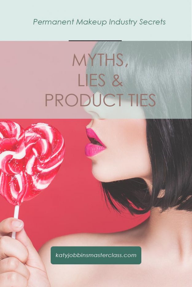 Myths Lies & Products Ties in Permanent Makeup Myths Lies & Products Ties in Permanent Makeup